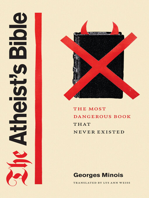 Title details for The Atheist's Bible by Georges Minois - Available